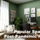 Popular Spaces in Post-Pandemic Homes