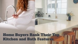 Home Buyers Rank Their Top Kitchen and Bath Features