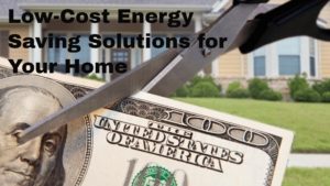Low-Cost Energy Saving Solutions for Your Home
