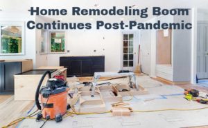 Home Remodeling Boom Continues Post-Pandemic