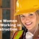More Women Are Working in Construction