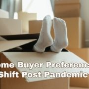 Home Buyer Preferences Shift Post-Pandemic