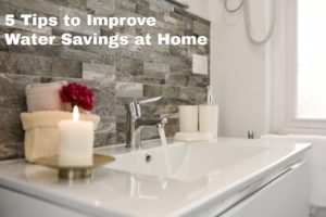 elaborate bathroom sink with words 5 Tips to Improve Water Savings at Home