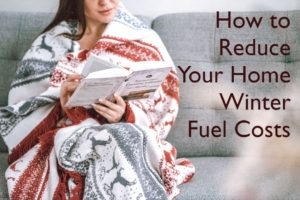 woman in blanket on couch with words How to Reduce Your Home Winter Fuel Costs