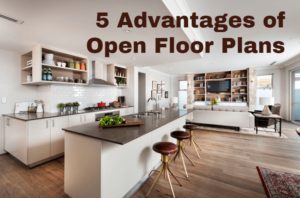 interior of home open floor plan with text 5 Advantages of Open Floor Plans