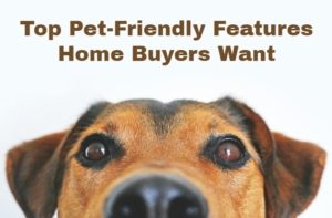 closeup picture of brown dog face with text Top Pet-Friendly Features Home Buyers Want